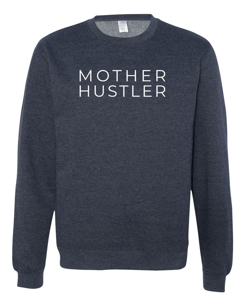 MOTHER HUSTLER | Sweatshirt
