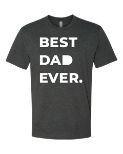 BEST DAD EVER  |  ADULT