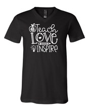Load image into Gallery viewer, Teach • Love • Inspire | Vneck Tee

